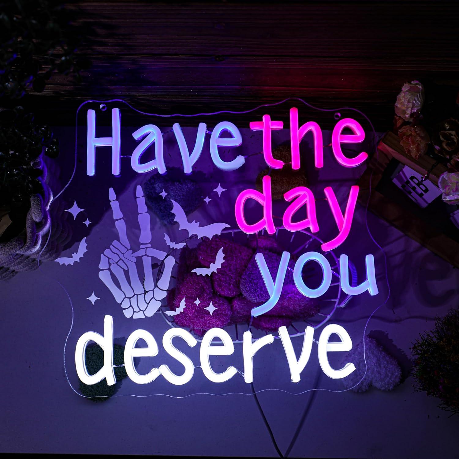 Have The Day You Deserve Neon  - مراجعة Home Bar Signs وسعره